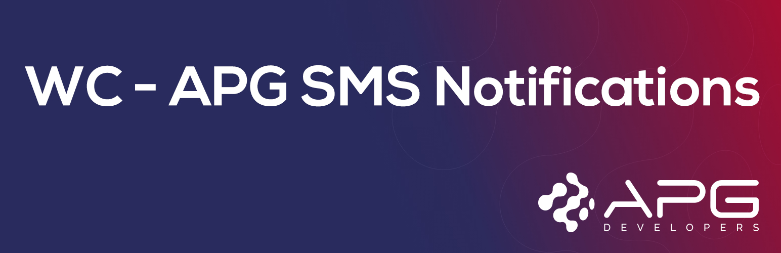 WC – APG SMS Notifications