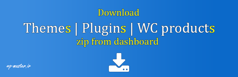 Download Theme | Plugin | WC products zip from dashboard
