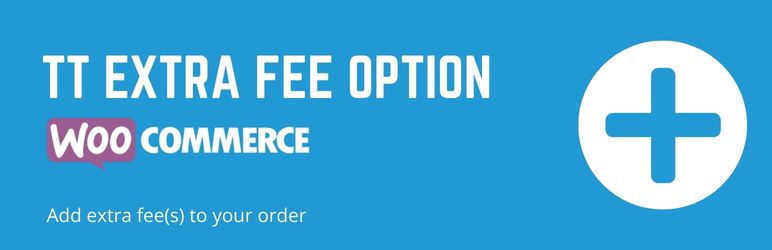 TT Extra Fee Option for WooCommerce