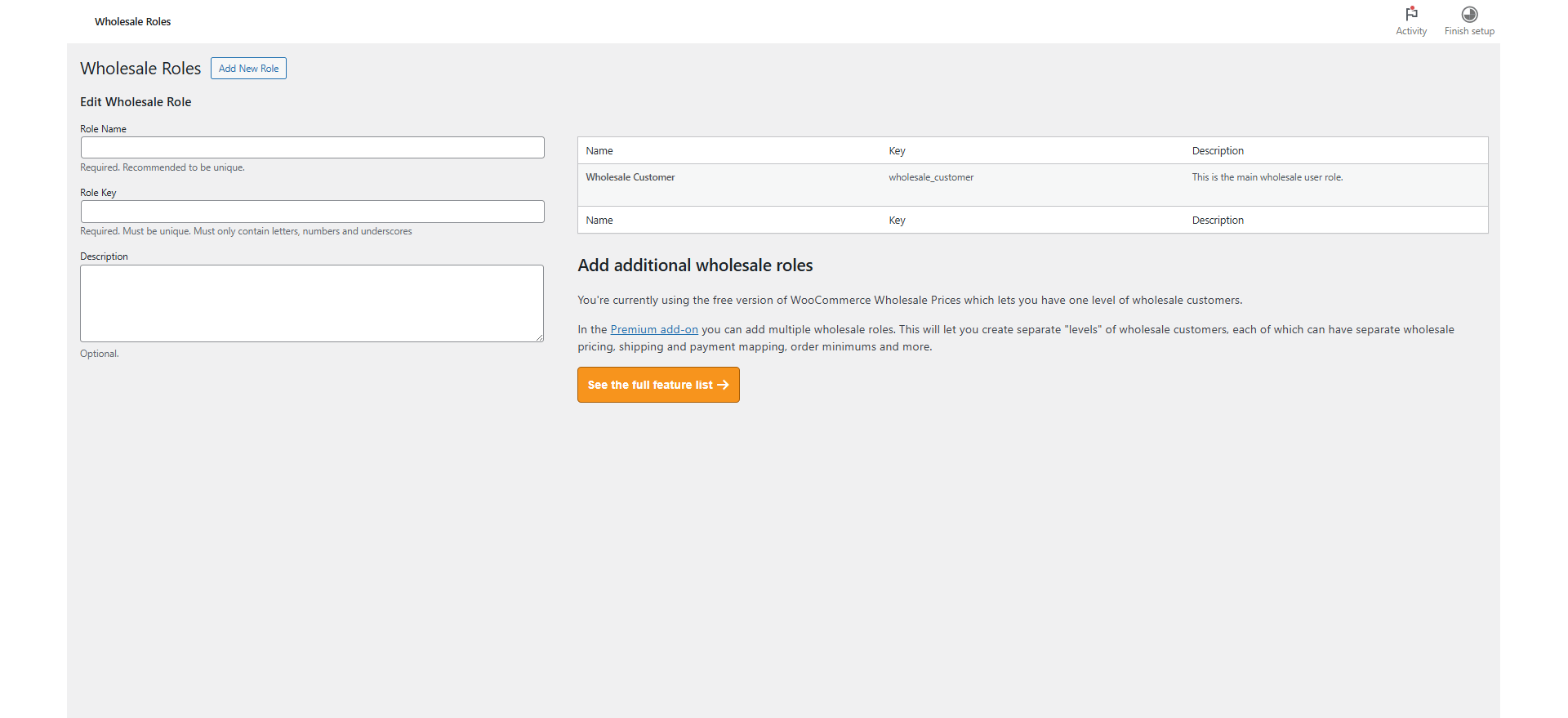 Wholesale Roles — See your wholesale roles at a glance: name, key and description, with the form to edit one alongside. The free version gives you one level — Wholesale Customer.