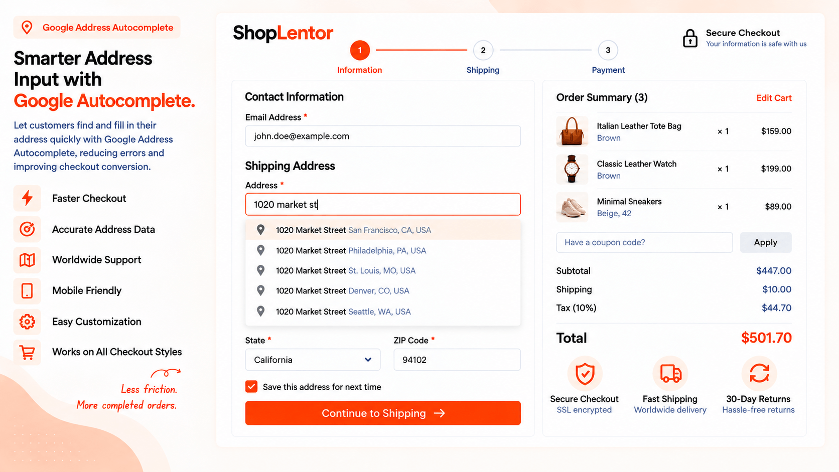 Speed up checkout by suggesting and filling customer addresses automatically.