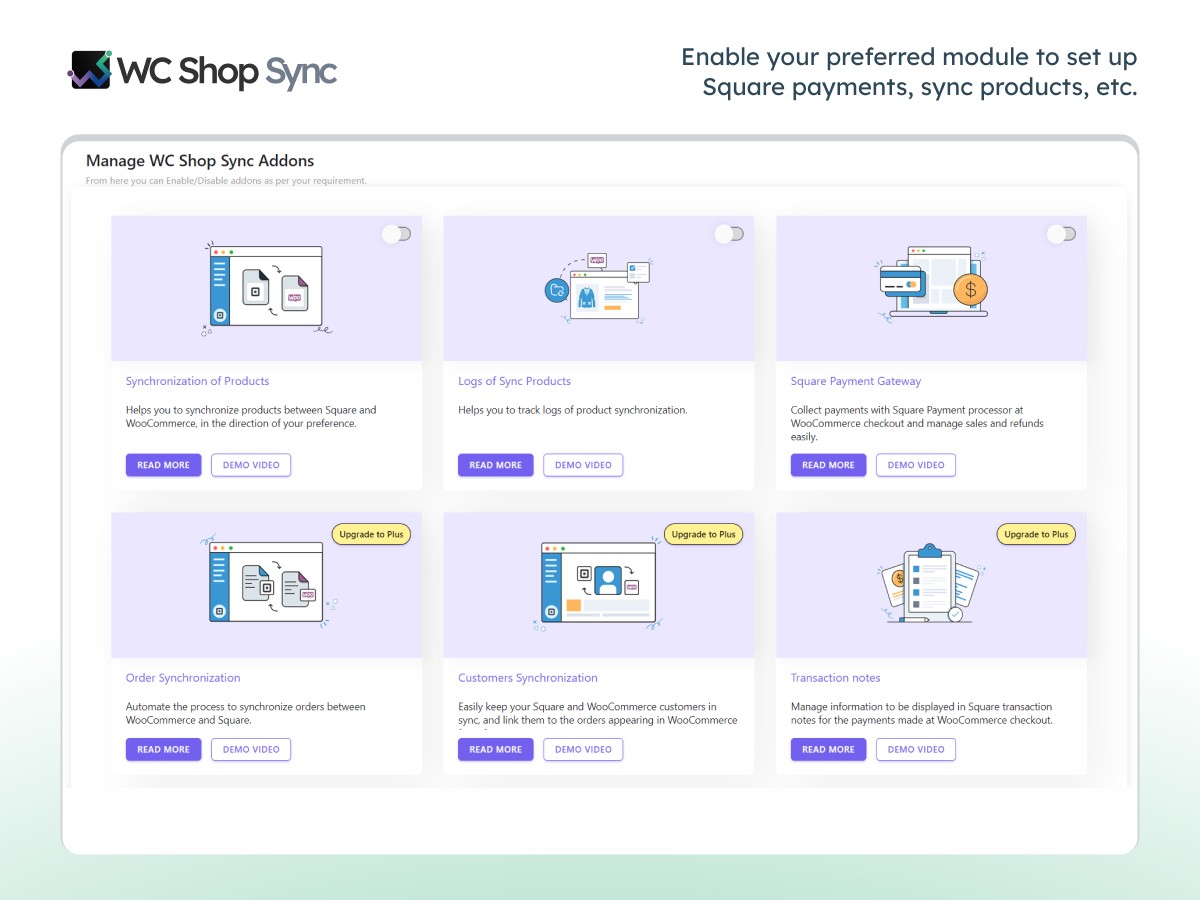 Enable your preferred module to set up Square payments, sync products, orders, etc.