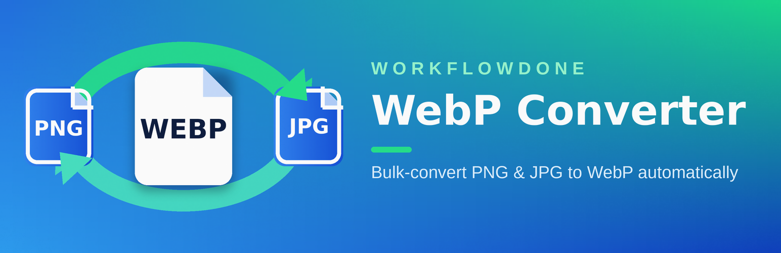 WorkflowDone – WebP Converter