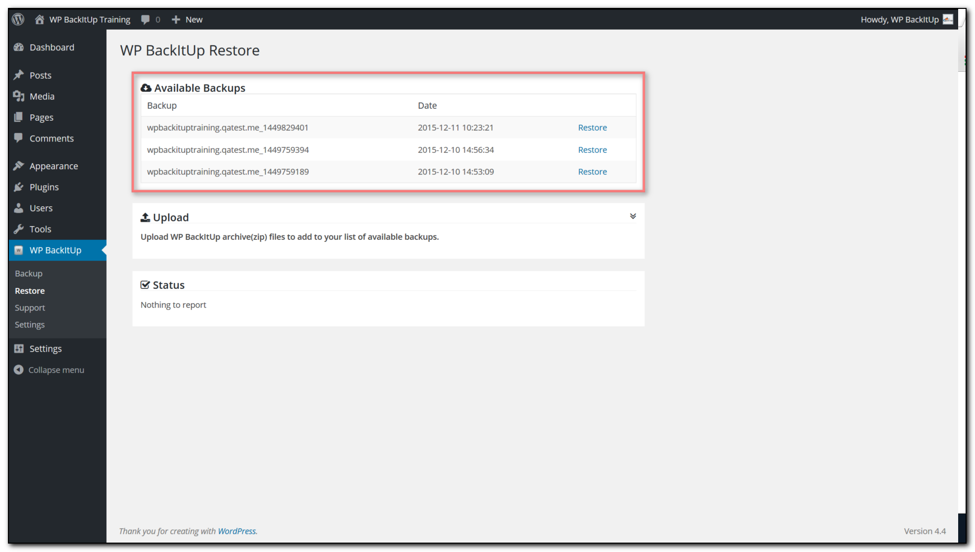 Restore your site from any backup with the one-click restore feature. (Premium Only)