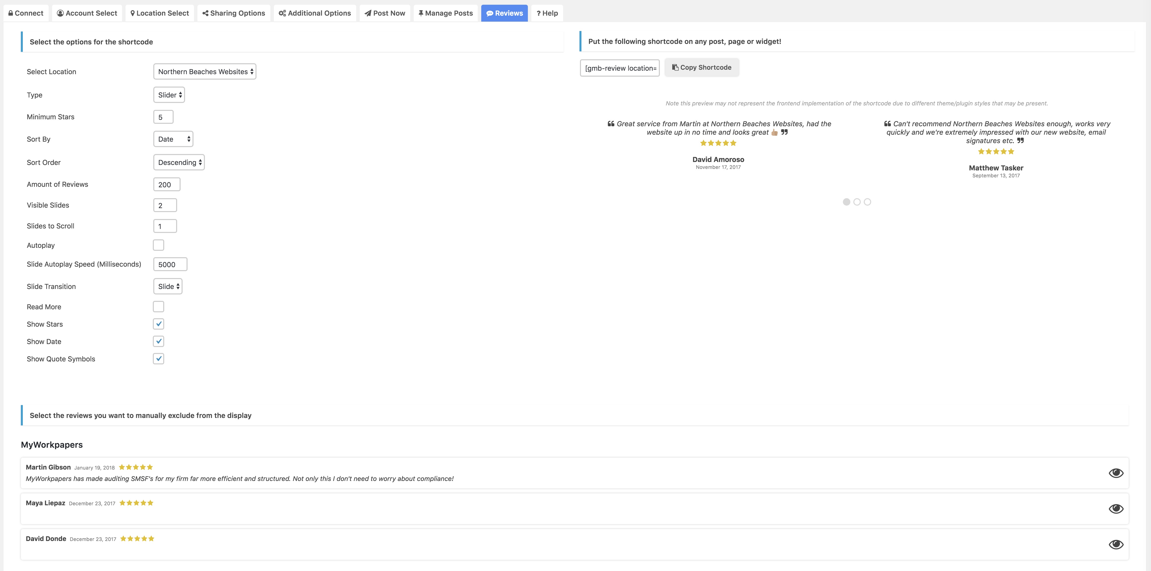Create a shortcode to display reviews on any post, page or widget, get a live preview and exclude specific reviews from displaying