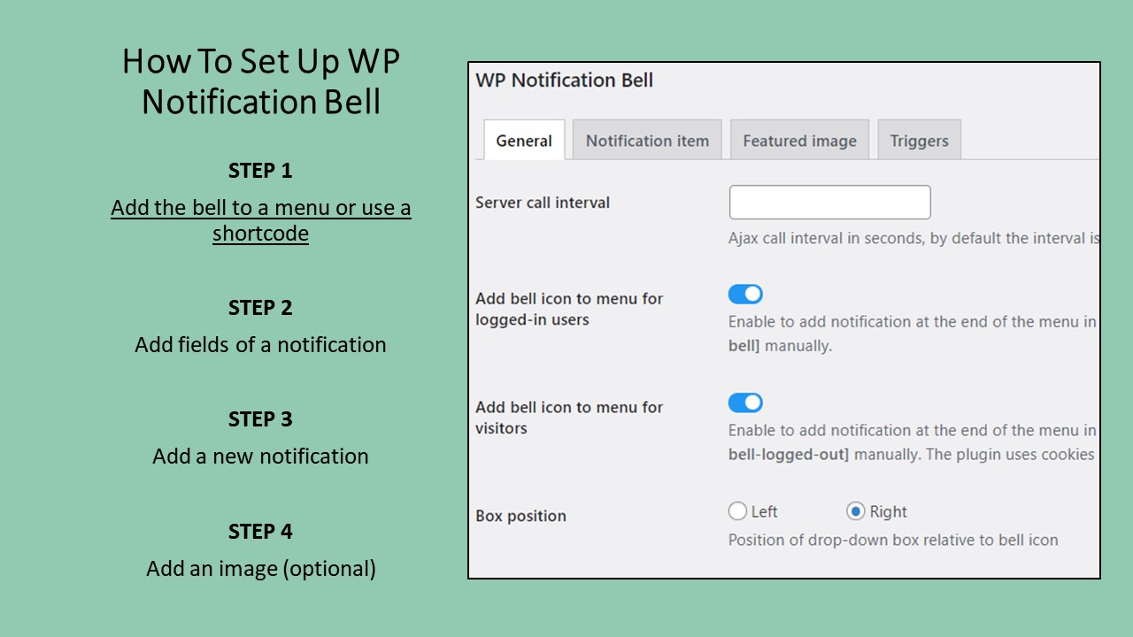 Step 1 is to enable 'Add bell icon to menu' either for logged-in users or visitors or both in General->Settings, or add one of the shortcodes.