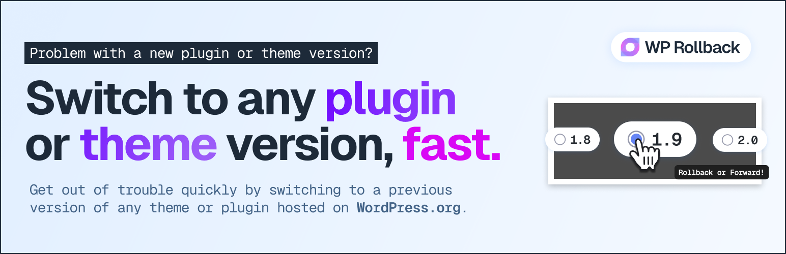 WP Rollback – Rollback Plugins and Themes