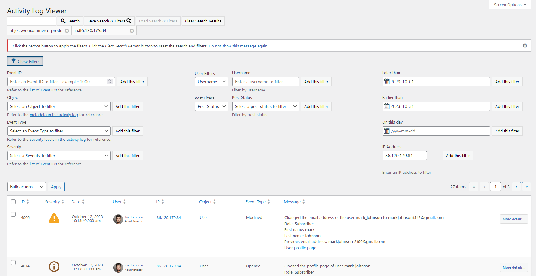 Search in the WordPress activity log with the use filters to fine tune the search results.