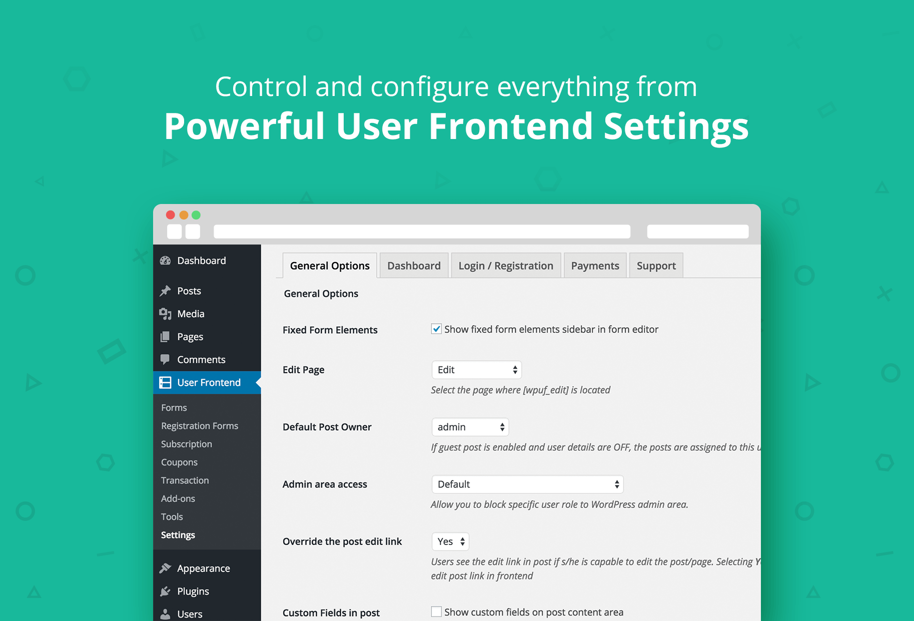 Controle e configure tudo desde