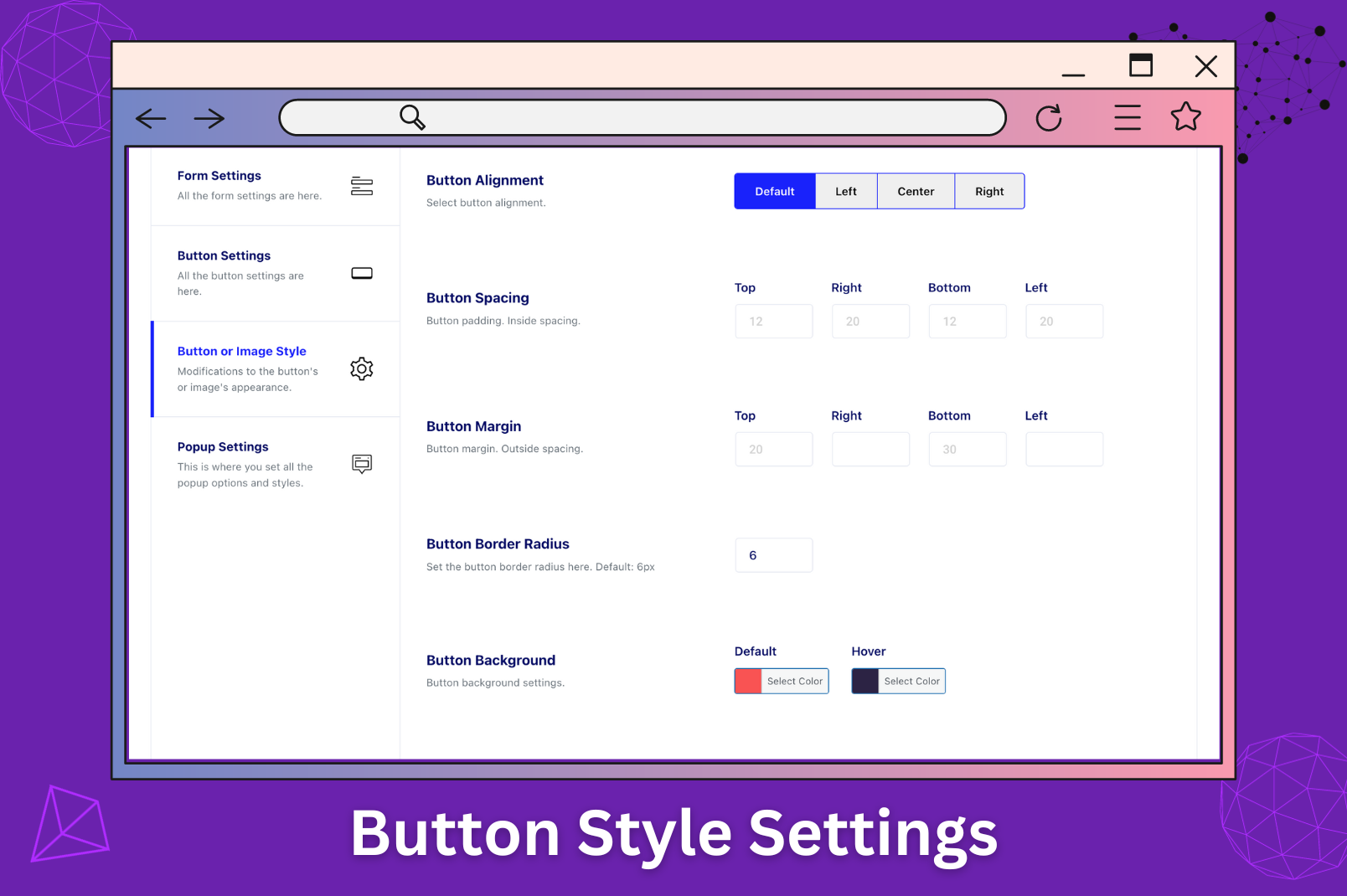 Admin dashboard for popup button style settigns.