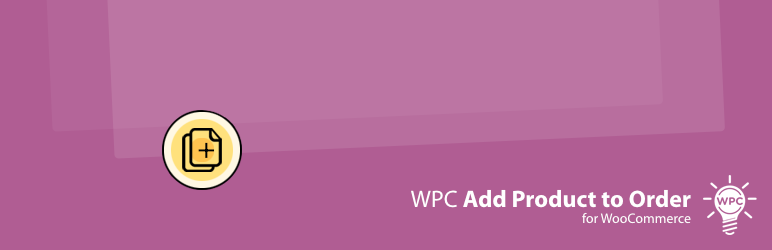 WordPress 外掛 WPC Add Product to Order for WooCommerce 的封面圖片