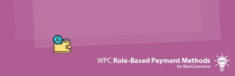 WPC Role-Based Payment Methods for WooCommerce