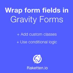 Wrap form fields in Gravity Forms