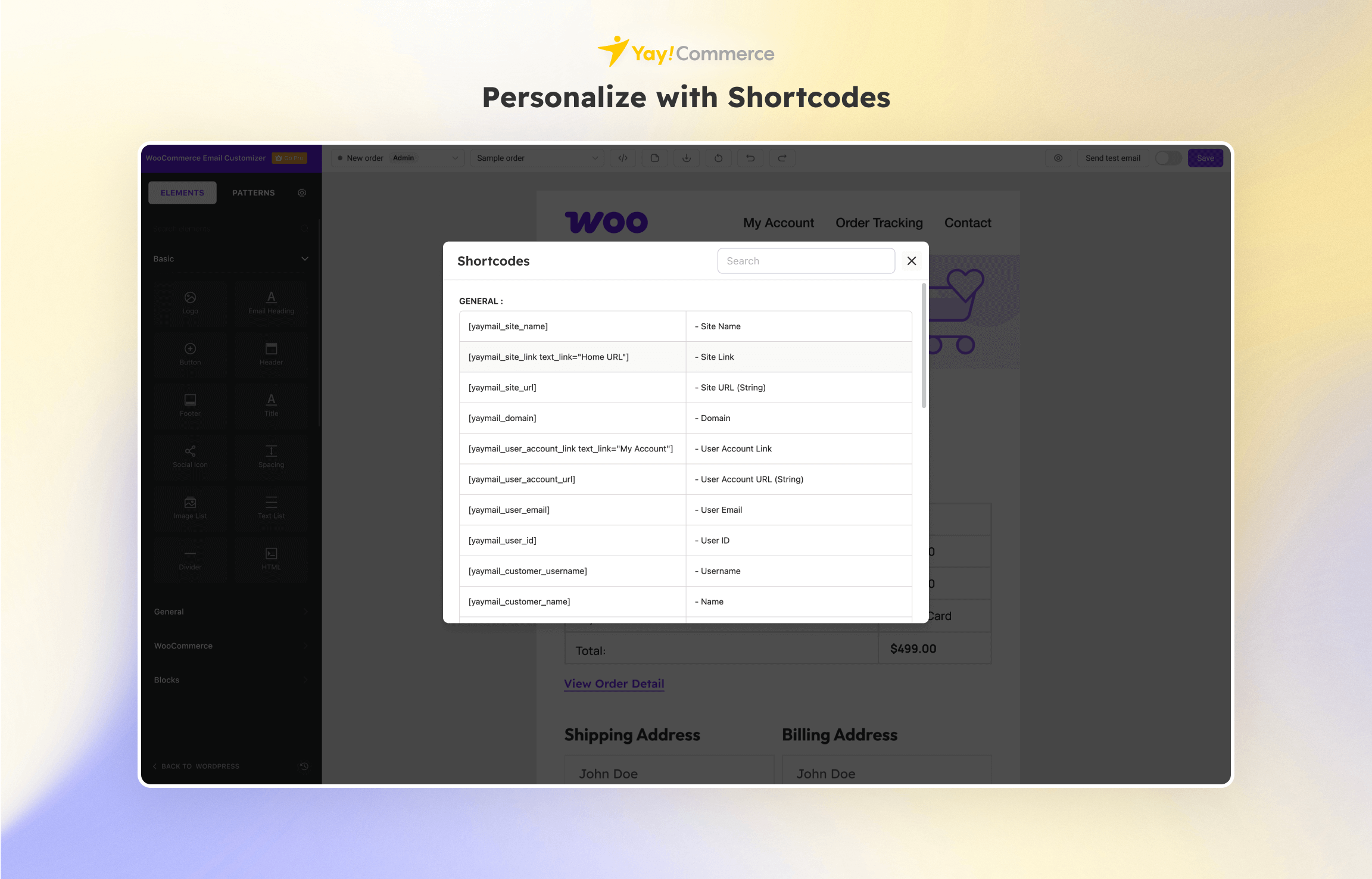 Auto-fill your emails with real values, such as order info, customer details, shipping, coupon used, & more!