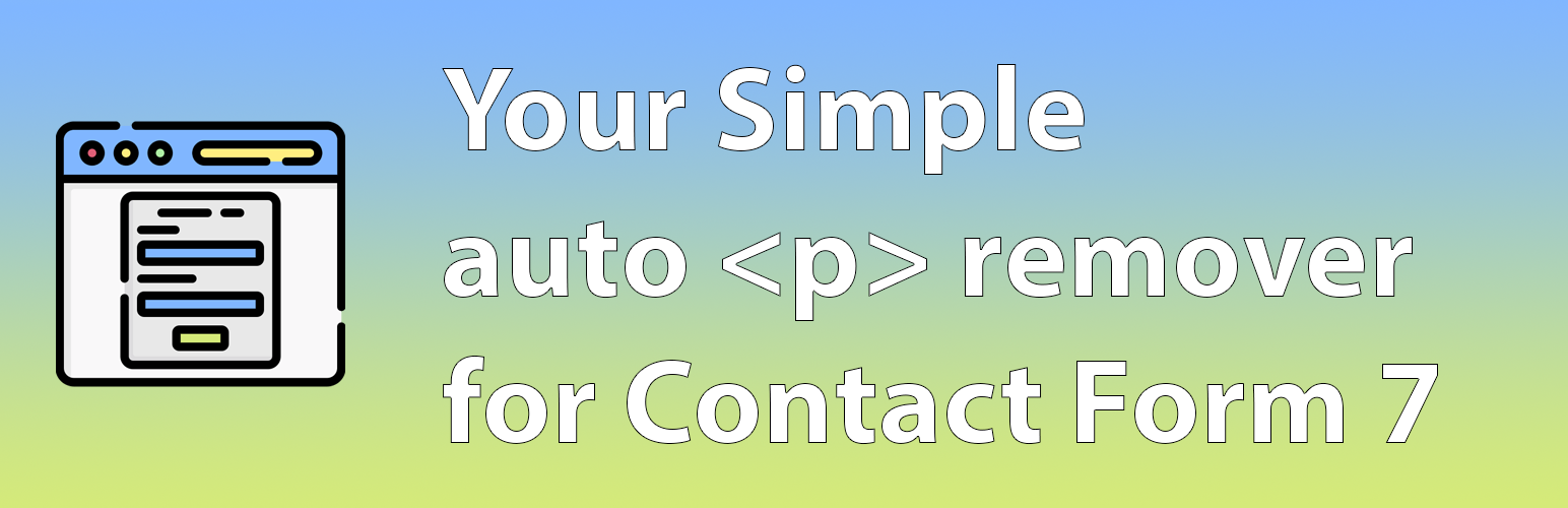 Your Simple Auto paragraph tag Remover for CF7