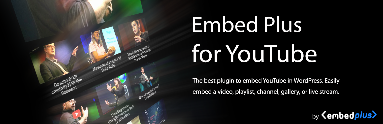 Embed Plus YouTube WordPress Plugin With YouTube Gallery, Channel, Playlist, Live Stream Banner