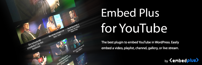 Embed Plus Plugin for YouTube, with YouTube Gallery, Channel, Playlist