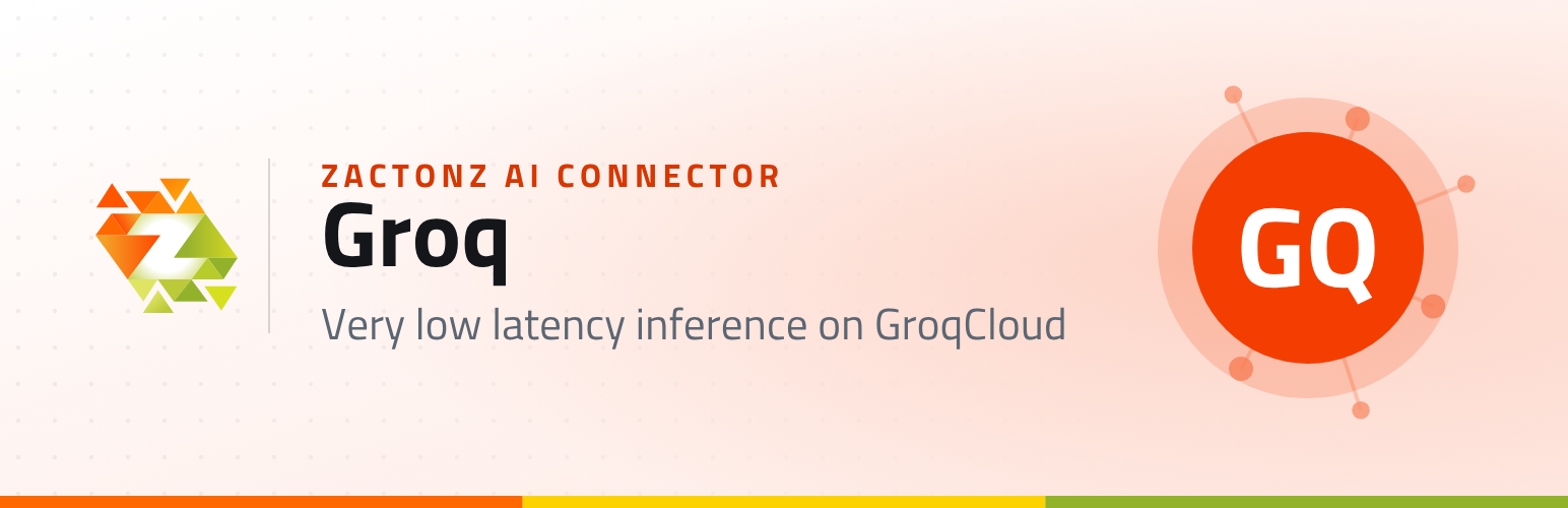 Zactonz AI Connector for Groq