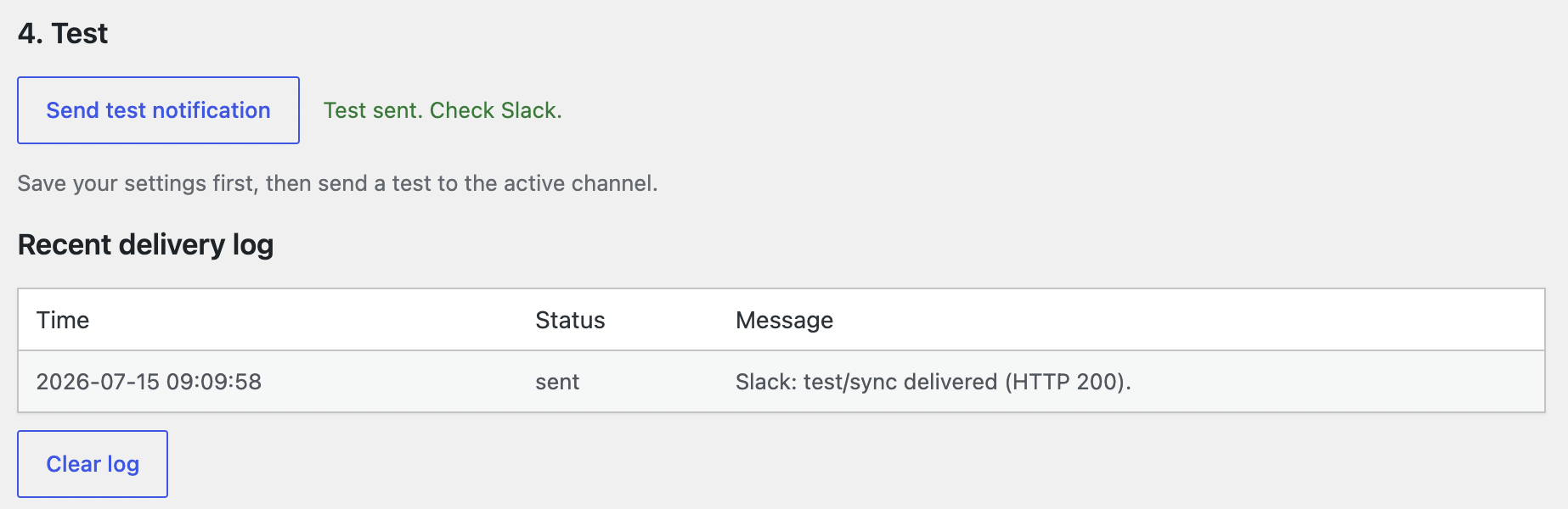 The built-in test button and recent delivery log.