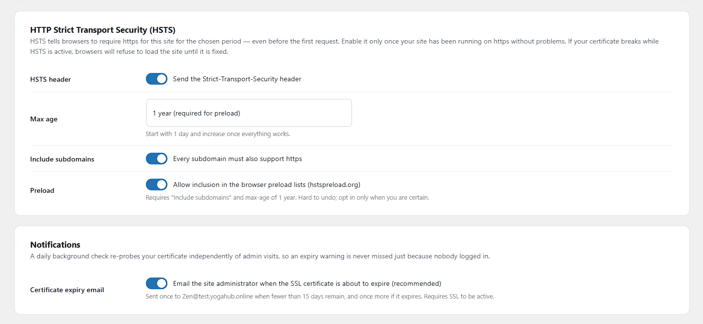 HTTP Strict Transport Security (HSTS) with safe max-age tiers and preload safeguards, and a daily background check that emails you before your certificate expires.