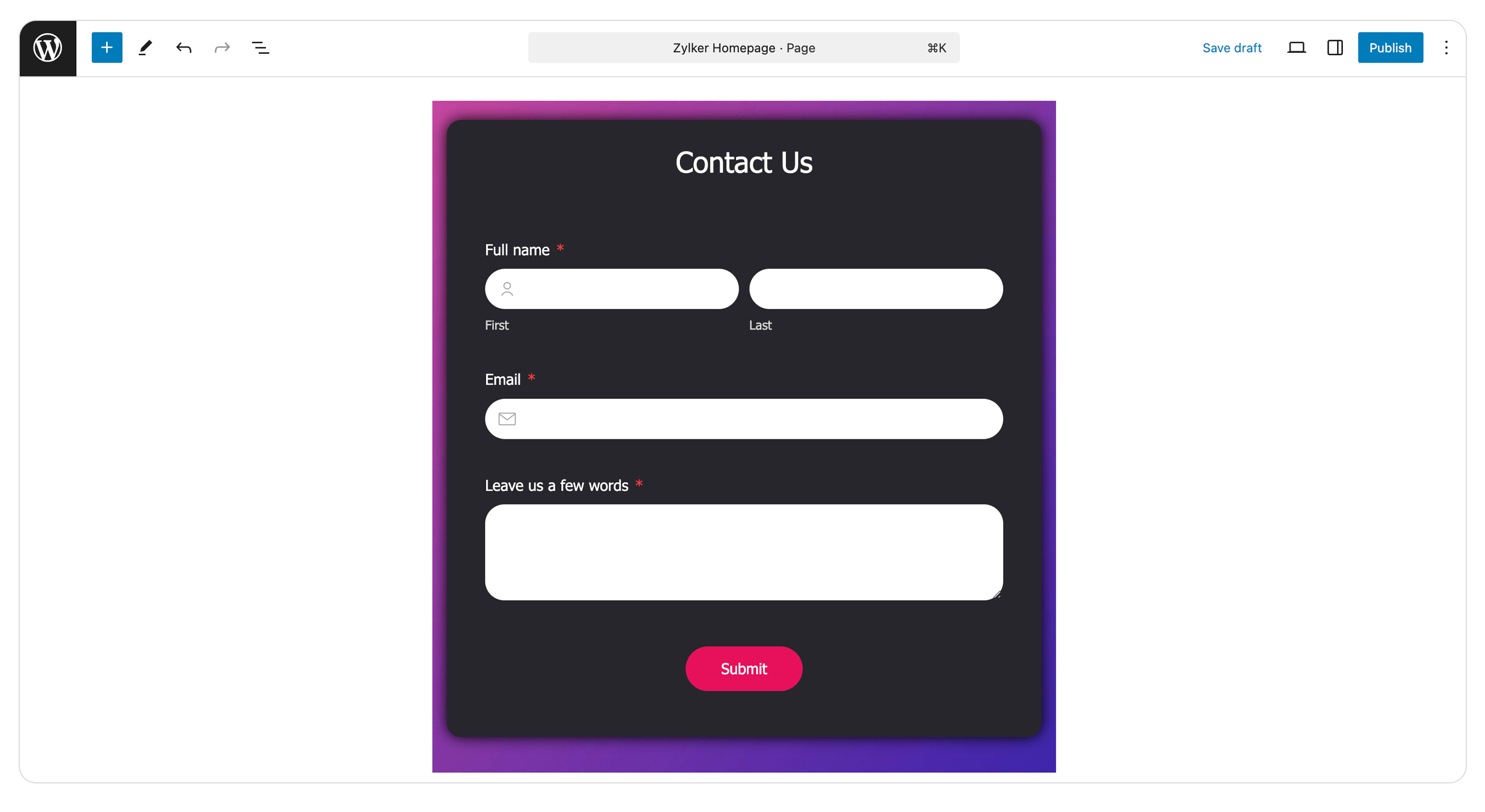 You can preview your form directly in the WordPress Editor and publish it once the changes are finalized.